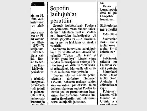 Intervision laulukilpailun peruuntumisesta kerrottiin Helsingin Sanomissa koruttomasti yhden palstan uutisella 1. päivänä elokuuta 1981.