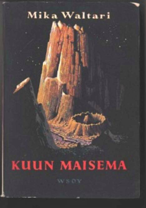 Mika Waltarin Kuun maiseman (1952) ensipainoksen suojapaperi viittaa Kuun pintaan. Kuun maisema on kuitenkin lohduton rakkaustarina Joelista ja Miriamista.