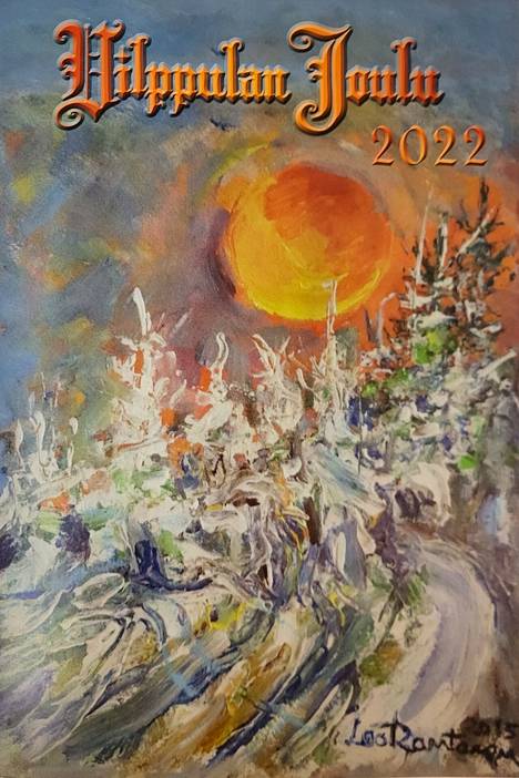 Vilppulan Joulu 2022 kansikuvassa on paikallisen edesmenneen taiteilijan Leo Rantasen maalaus: Iltarusko tunturissa vuodelta 2015.
