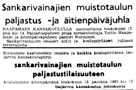 Sankarivainajien muistotilaisuudesta Haapamäen kansakoululla ilmoitettiin Suur-Keuruun Sanomissa 8.5.1962 tällä ilmoituksella. 
