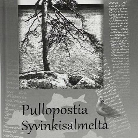 Pullopostia Syvinkisalmelta on ruovesiläisen Tauno Koivulan toinen kirja, joka julkaistiin vuonna 2016.