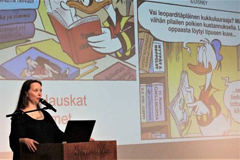 Kielenkääntäjä Saara Pääkkönen on suomentanut sarjakuvia, pääasiassa Aku Ankkaa, sekä lasten- ja nuortenkirjoja vuodesta 2000.