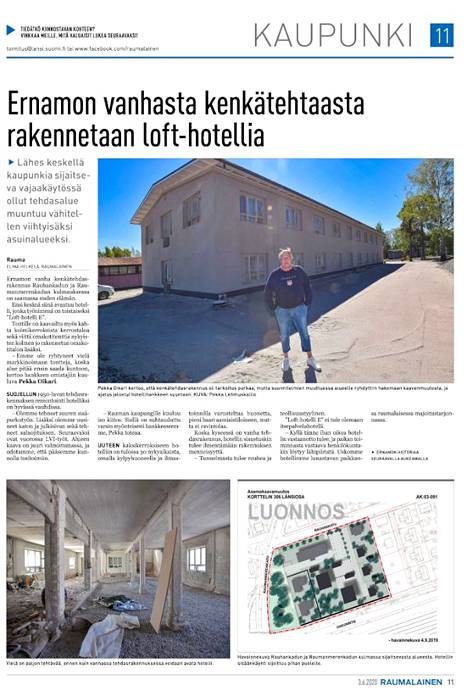 Lähtökohta jutun kirjoittamiselle oli Pekka Oikarin hotellihanke vanhaan tehdasrakennukseen. 