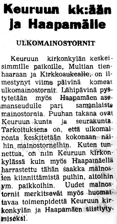 Ulkomainonta haluttiin keskittää Keuruulla ja Haapamäellä uusiin mainostorneihin ja siten saada katukuvaan rotia.
