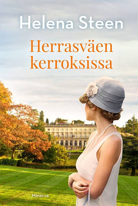 Helena Steen: Herrasväen kerroksissa, Minerva 2022, 356 sivua.