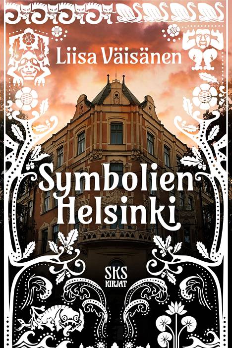 Sirpa Väisänen: Symbolien Helsinki, SKS-kirjat, 2022, 200 sivua.